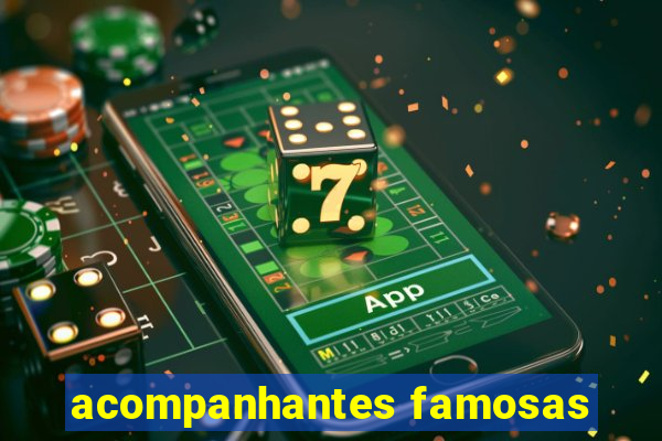 acompanhantes famosas